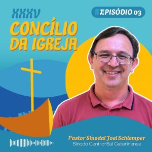 Podcast - Conheça o sínodo anfitrião do XXXV Concílio