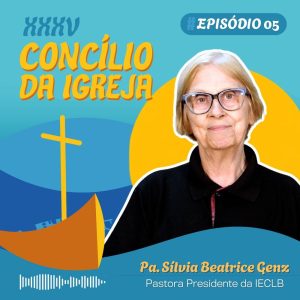 Podcast - O tema do XXXV Concílio