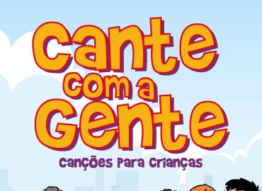 CANTE COM A GENTE - atividades pedagogicas