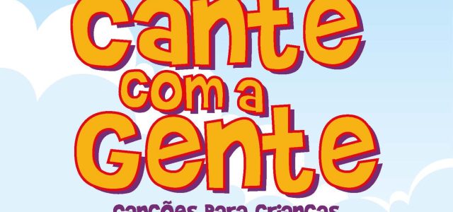 CANTE COM A GENTE - atividades pedagogicas