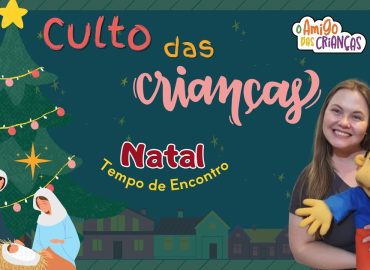 Culto das Crianças - Natal 2025