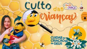 Culto das Crianças - Cuidar da criação de Deus