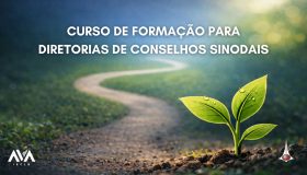 Curso de Formação para Diretorias de Conselhos Sinodais