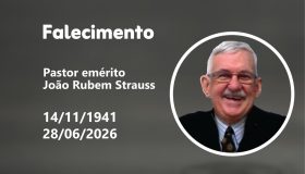Falecimento Pastor João Rubem Strauss