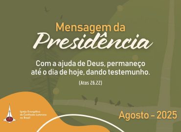 Mensagem da Presidência 2025 - Agosto