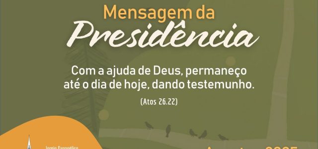 Mensagem da Presidência 2025 - Agosto