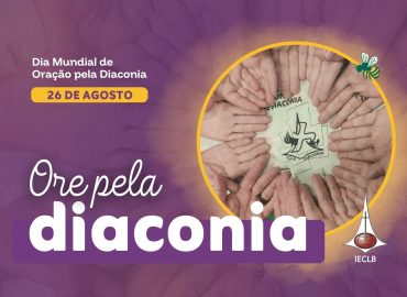 Oração pela Diaconia - 26 de agosto