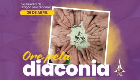 Oração pela Diaconia - 26 de abril
