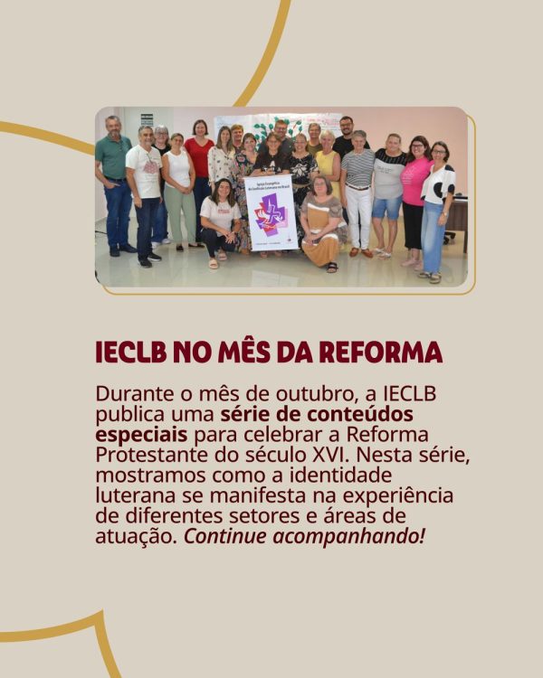 CONAD - IECLB no mês da reforma